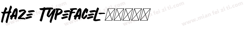 Haze Typefacel字体转换